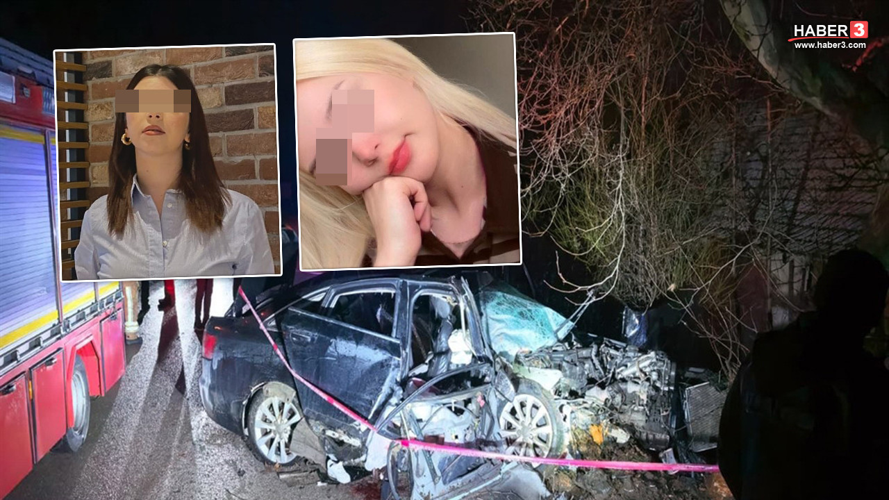 Alkollü şekilde direksiyon başına geçip 2 genç kızı hayattan koparttı!