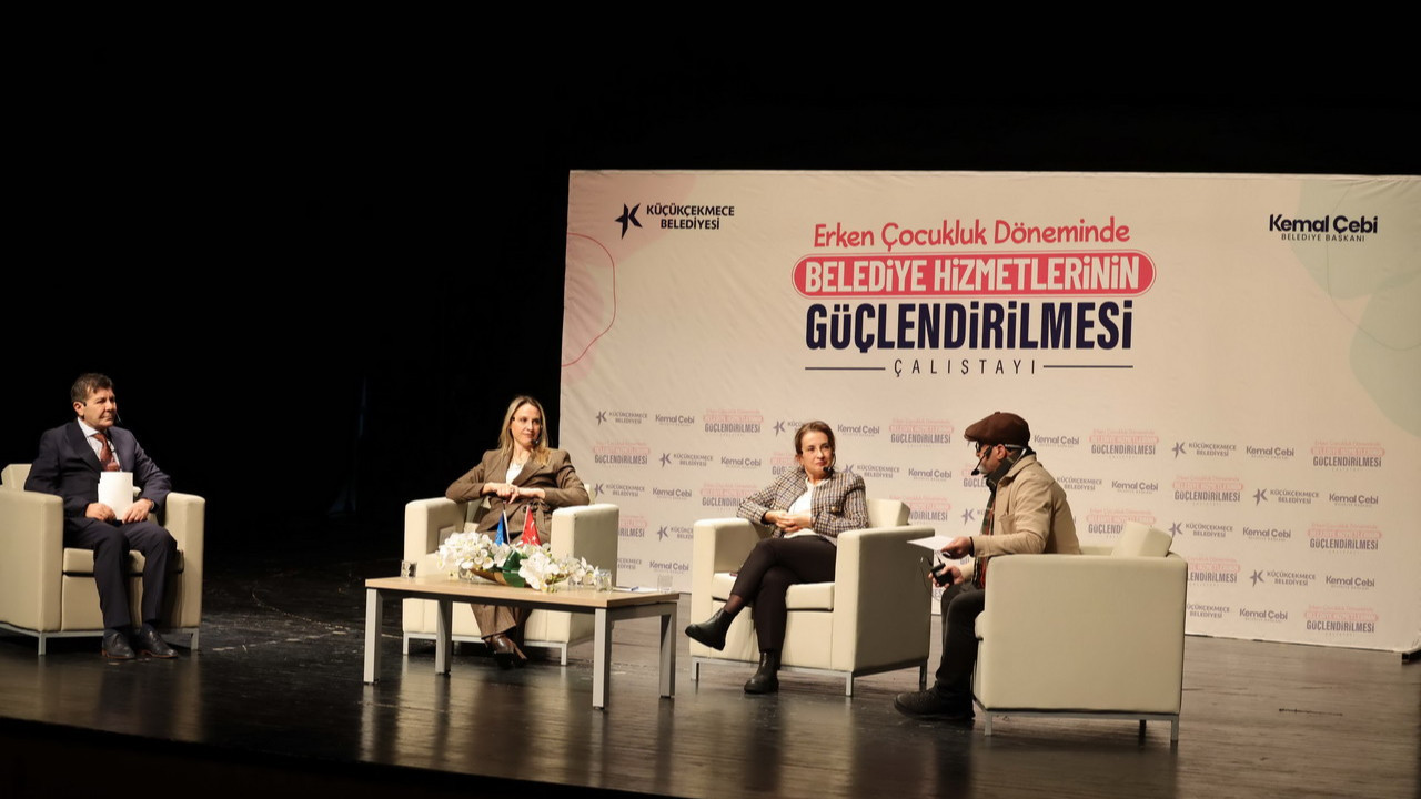 Küçükçekmece'de erken çocukluk döneminde belediye hizmetlerinin güçlendirilmesi çalıştayı