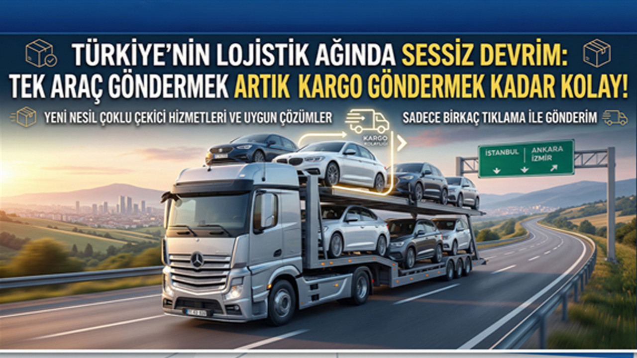 Türkiye’nin Lojistik Ağında Sessiz Devrim: Tek Araç Göndermek Artık Kargo Göndermek Kadar Kolay!