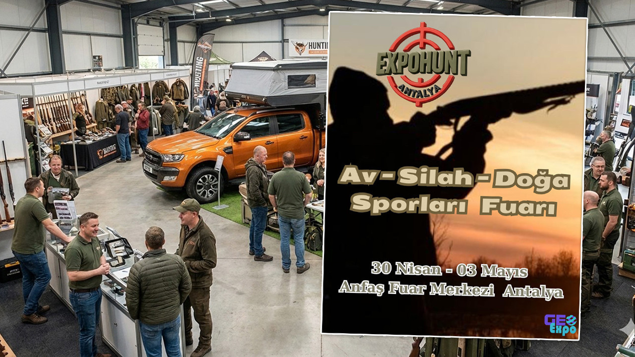 Sektörün devleri Antalya’da buluşuyor: ExpoHunt 2026 için geri sayım başladı!