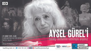 Aysel Gürel Kadıköy'de anılacak