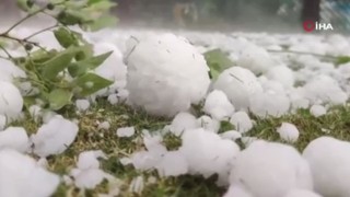 Tenis topu büyüklüğünde dolu yağdı, ortalık savaş alanına döndü!