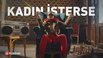Kelebek Mobilya’dan 8 Mart’a Özel Reklam Filmi: ''Kadın İsterse''
