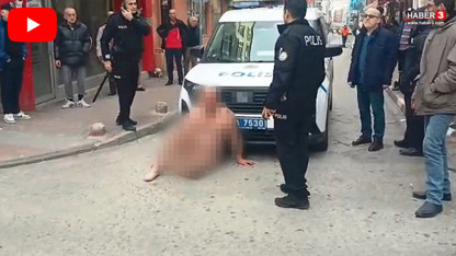 Sokak ortasında çıplak vatandaş alarmı!