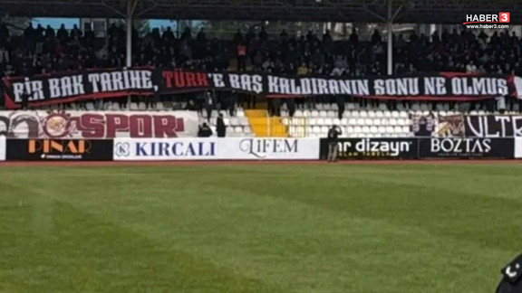 İkinci lig maçında açılan bu dev pankart ortalığı fena karıştırdı!
