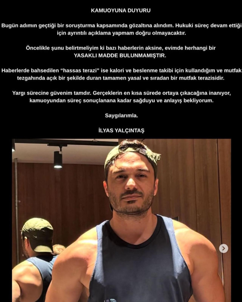 Ünlülere yönelik uyuşturucu soruşturması kapsamında gözaltına alınan şarkıcı İlyas Yalçıntaş sessizliğini bozdu. Evinde uyuşturucu madde bulunmadığını belirten Yalçıntaş, haberlere konu olan 'hassas terazi'nin kalori takibi için kullandığı bir mutfak terazisi olduğunu söyledi.