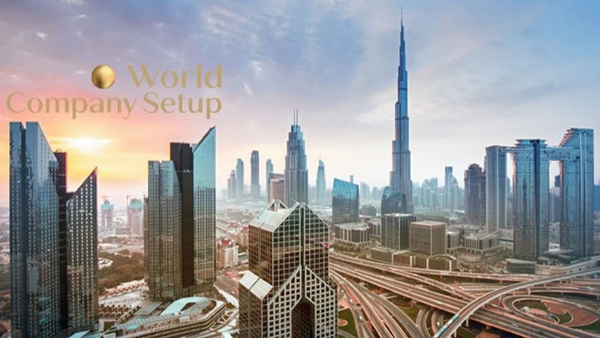 Dubai’de Şirket Kurmak İçin Doğru Adres: World Company Setup