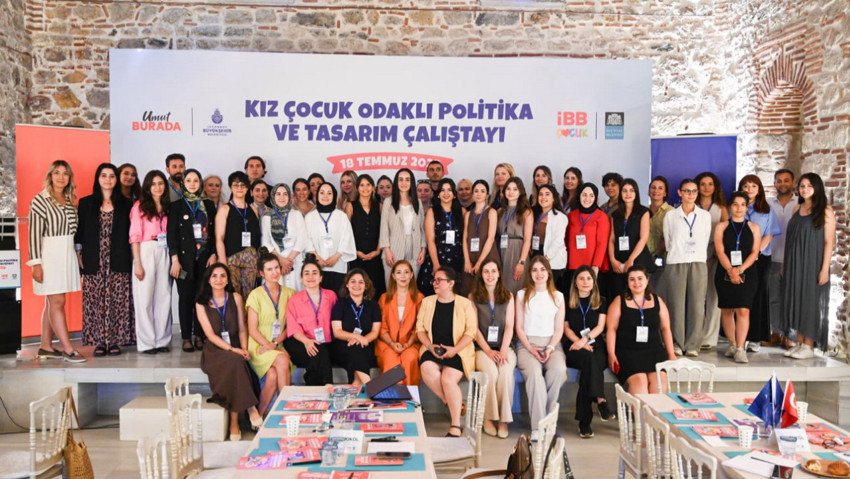 Kız Çocukları İçin Politika ve Tasarım Çalıştayı Beşiktaş’ta gerçekleştirildi