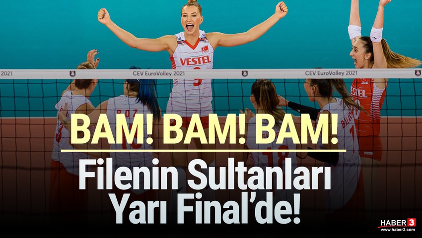 Bravo kızlar! Filenin Sultanları yarı finalde