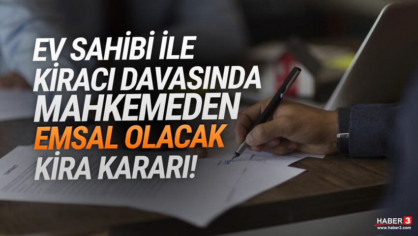 Kiracılar ve ev sahipleri için emsal ''tahliye'' kararı