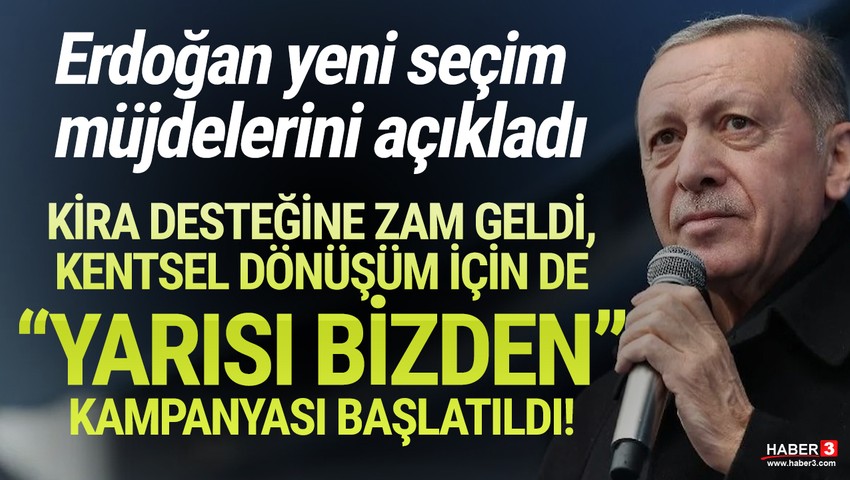 Erdoğan'dan kentsel dönüşüm ve kira desteği müjdesi