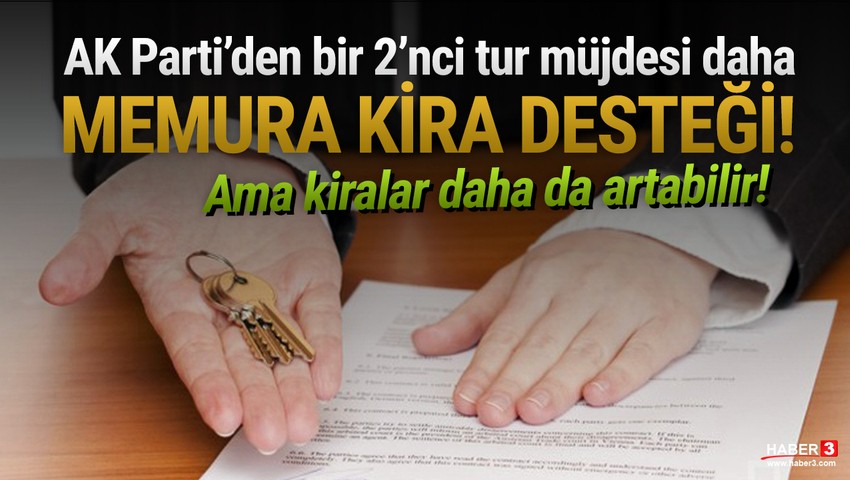 Memurlara il ve ilçe bazında kira desteği müjdesi