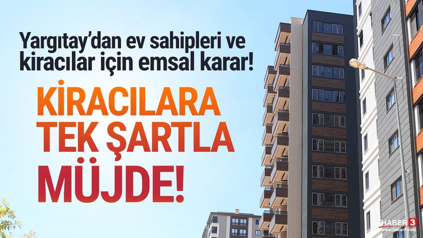 Yargıtay’dan ev sahibi ve kiracılar için emsal karar