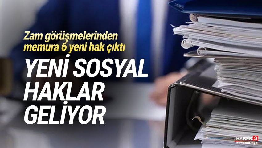 Memurlara yeni sosyal haklar geliyor