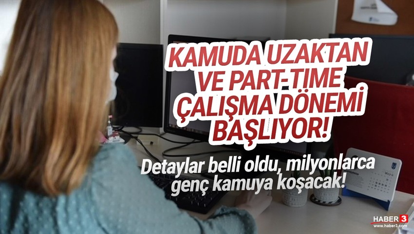 Kamuda part-time çalışma dönemi başlıyor