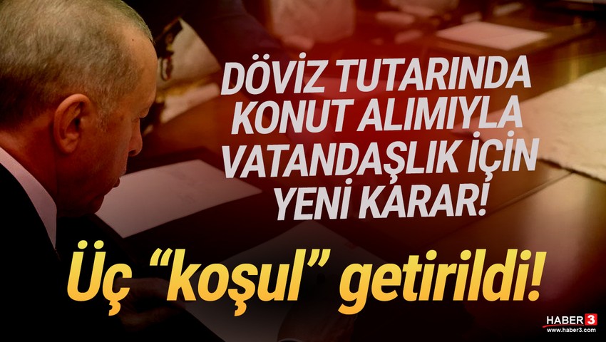 ''Döviz tutarında konut alana vatandaşlık'' için yeni karar! Erdoğan imzaladı