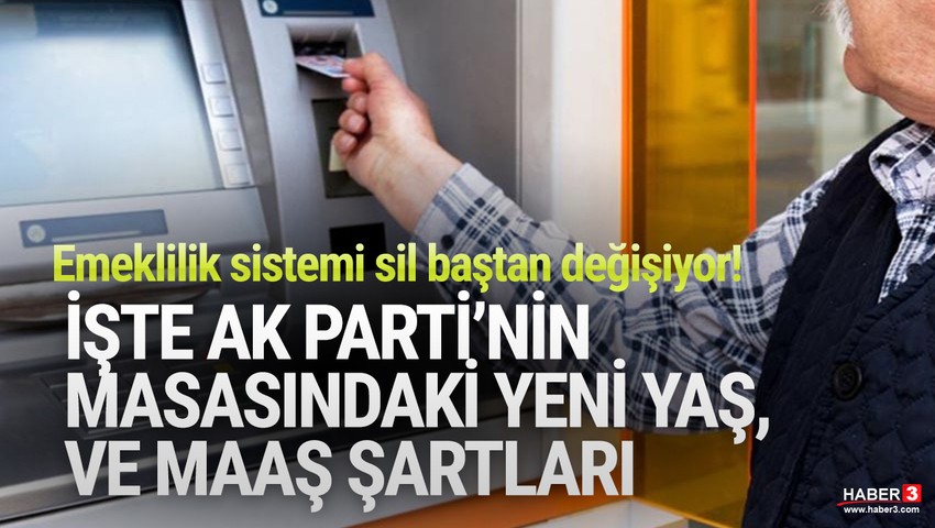 Emeklilik sistemi değişiyor: Emeklilik yaşı, maaşı ve şartları değişecek