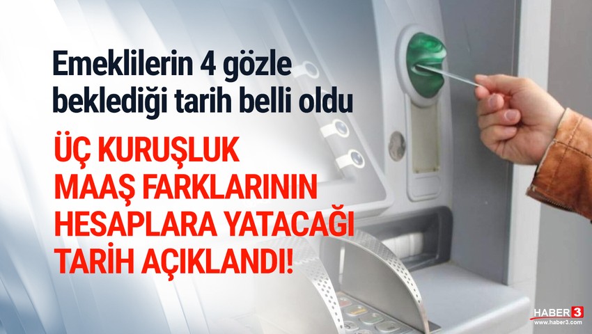 Emeklilere zam farkı ödemesi için tarih belli oldu