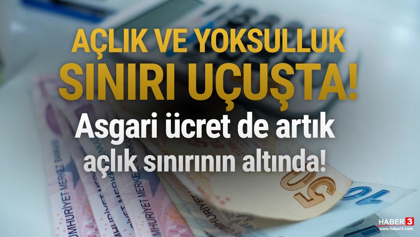 Açlık ve yoksulluk sınırı bir kez daha yükseldi