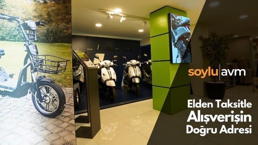 50cc ve Elektrikli Motorlarda Senetle Alışveriş Kolaylığı Soylu AVM’de