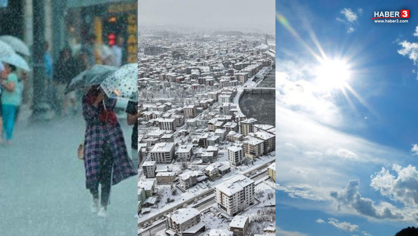 Önce yağmur, sonra kar ardından da güneş... Hava durumu kafa karıştırmaya devam ediyor!