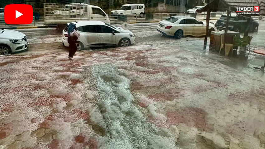 Hatay'ı önce dolu, sonra sağanak, ardından da sel vurdu!
