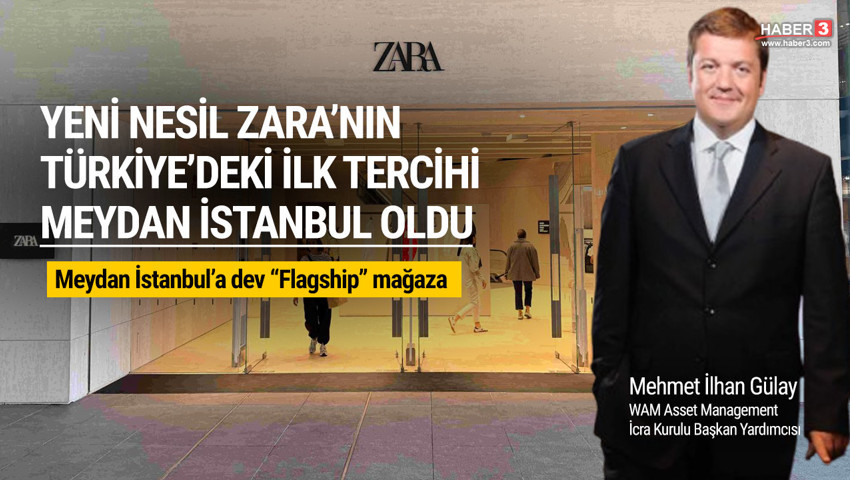 Yeni nesil Zara’nın Türkiye’deki ilk tercihi Meydan İstanbul oldu