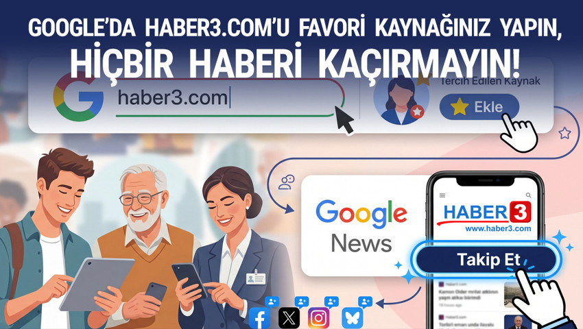 Google’da Haber3.com’u favori kaynağınız yapın, hiçbir haberi kaçırmayın!