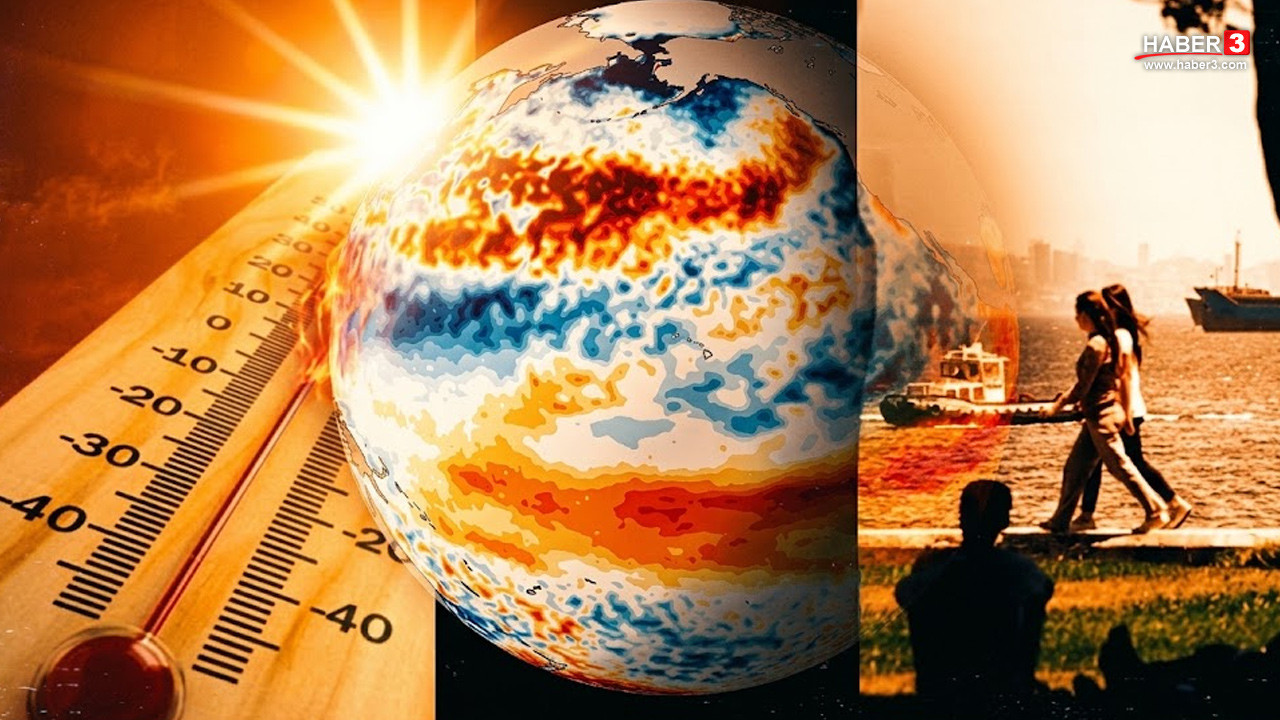 İnsanlık tarihinin en sıcak günlerine hazır olun: Yeni bir El Nino sıcağı geliyor!